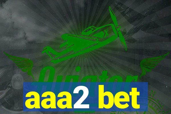 aaa2 bet